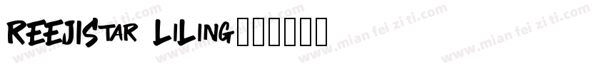REEJIStar LiLing字体转换